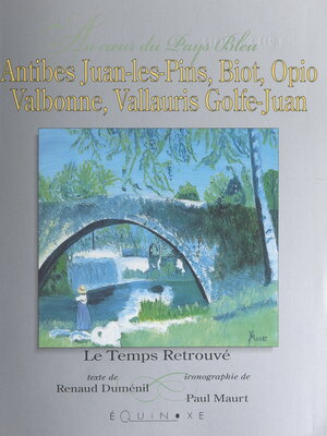 cover image of Antibes, Juan-les-Pins, Biot, Opio, Valbonne, Vallauris, Golfe-Juan